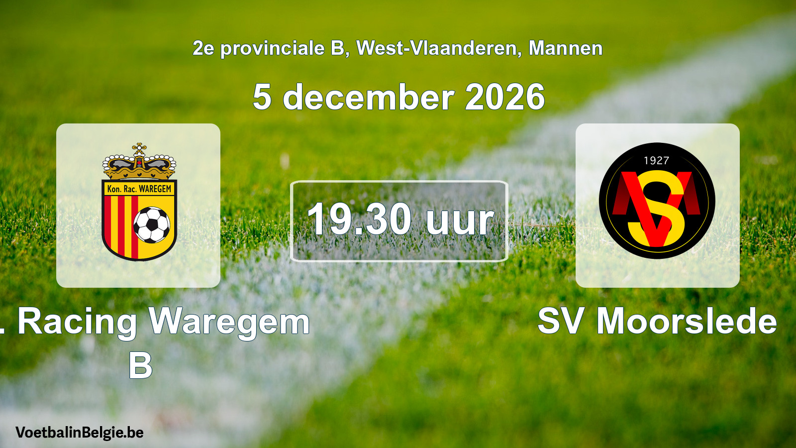 Scheduled match men football: K. Racing Waregem B - SV Moorslede (5 December 2026)