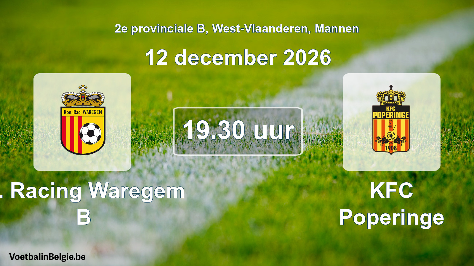 Match prévu football hommes: K. Racing Waregem B - KFC Poperinge (12 décembre 2026)