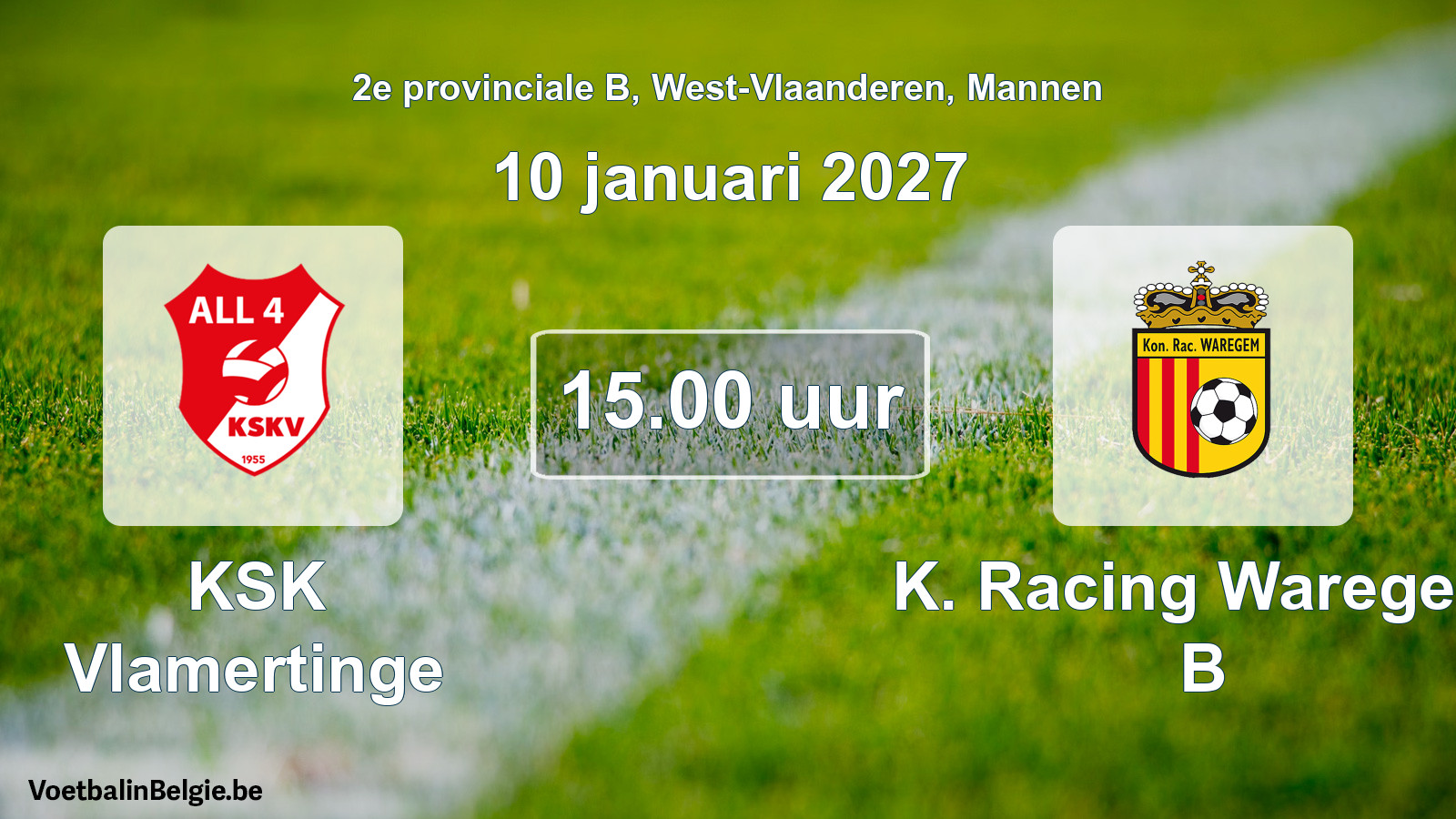 Scheduled match men football: KSK Vlamertinge - K. Racing Waregem B (10 January 2027)