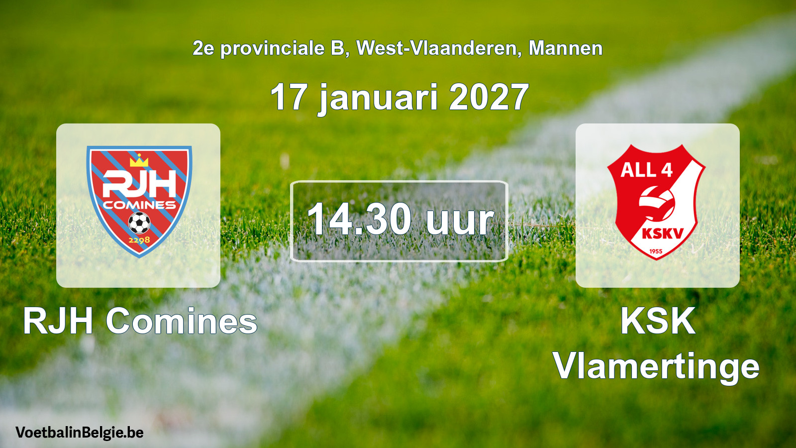 Match prévu football hommes: RJH Comines - KSK Vlamertinge (17 janvier 2027)