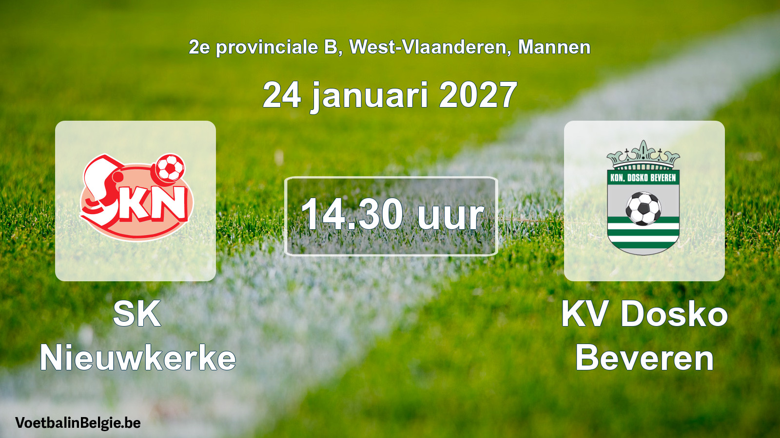 Match prévu football hommes: SK Nieuwkerke - KV Dosko Beveren (24 janvier 2027)