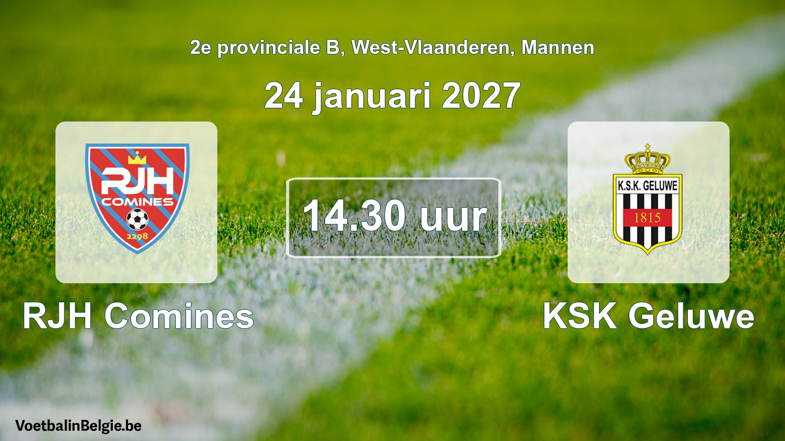 Match prévu football hommes: RJH Comines - KSK Geluwe (24 janvier 2027)