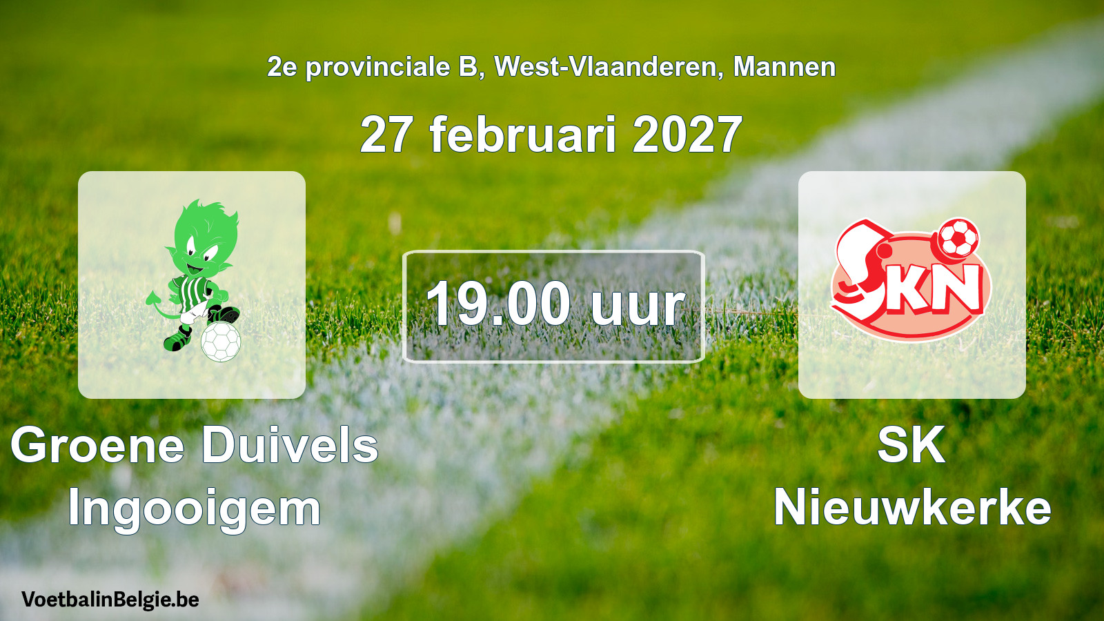 Geplantes Spiel männer-Fußball: Groene Duivels Ingooigem - SK Nieuwkerke (27 Februar 2027)