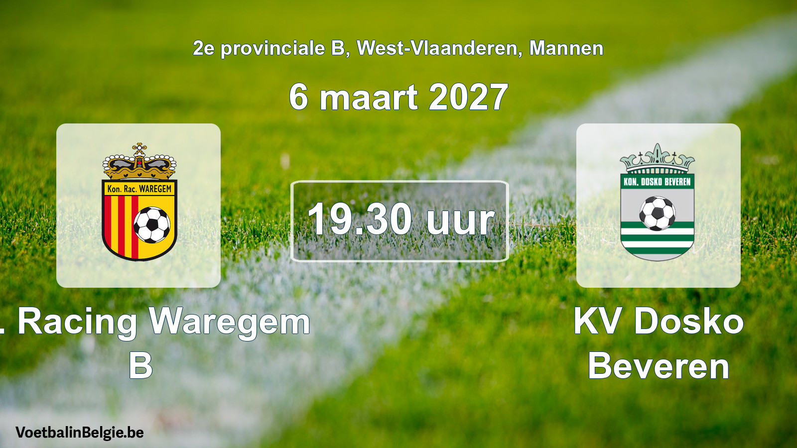 Geplantes Spiel männer-Fußball: K. Racing Waregem B - KV Dosko Beveren (6 März 2027)