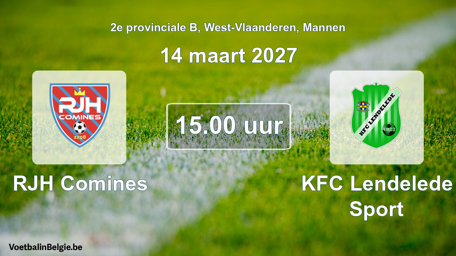 Match prévu football hommes: RJH Comines - KFC Lendelede Sport (14 mars 2027)