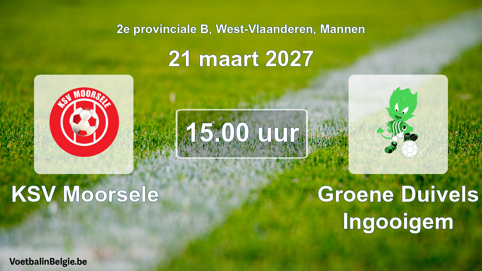 Match prévu football hommes: KSV Moorsele - Groene Duivels Ingooigem (21 mars 2027)