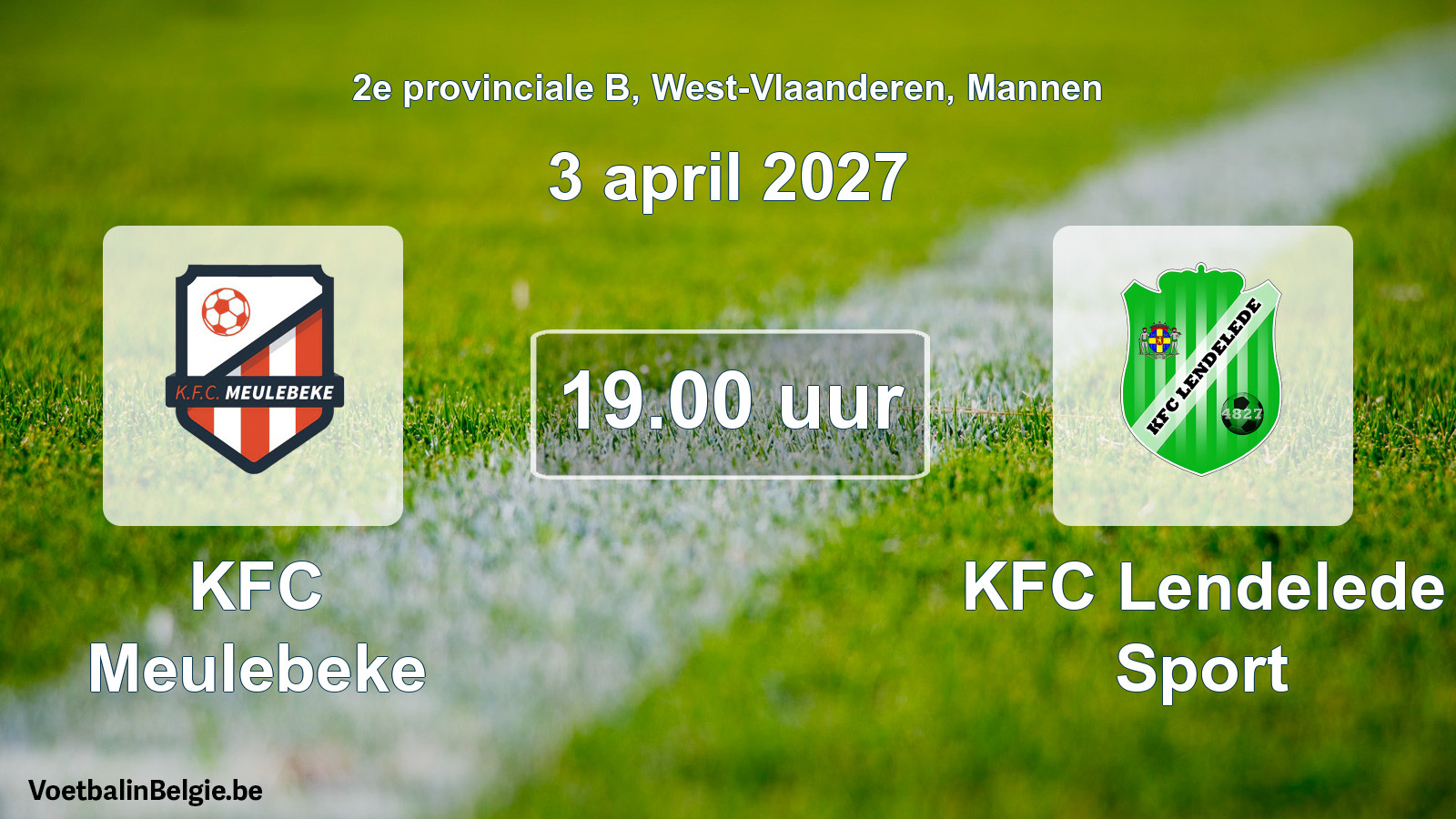 Scheduled match men football: KFC Meulebeke - KFC Lendelede Sport (3 April 2027)