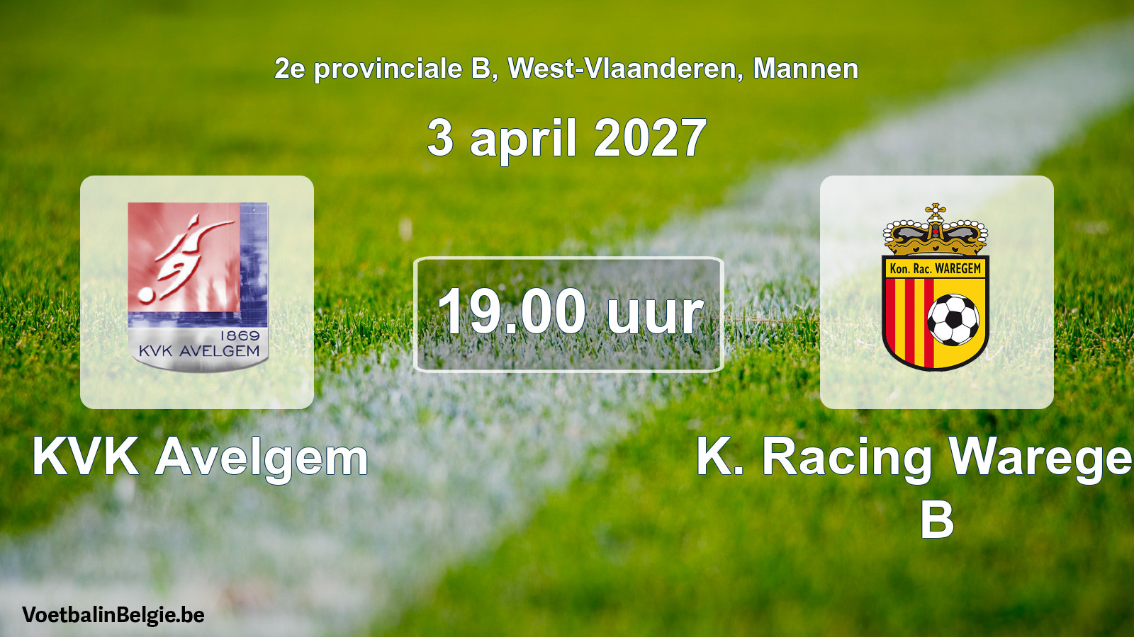 Match prévu football hommes: KVK Avelgem - K. Racing Waregem B (3 avril 2027)