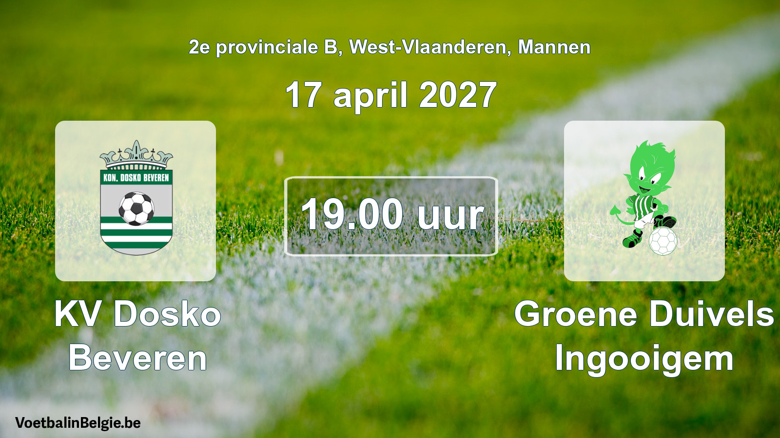 Match prévu football hommes: KV Dosko Beveren - Groene Duivels Ingooigem (17 avril 2027)