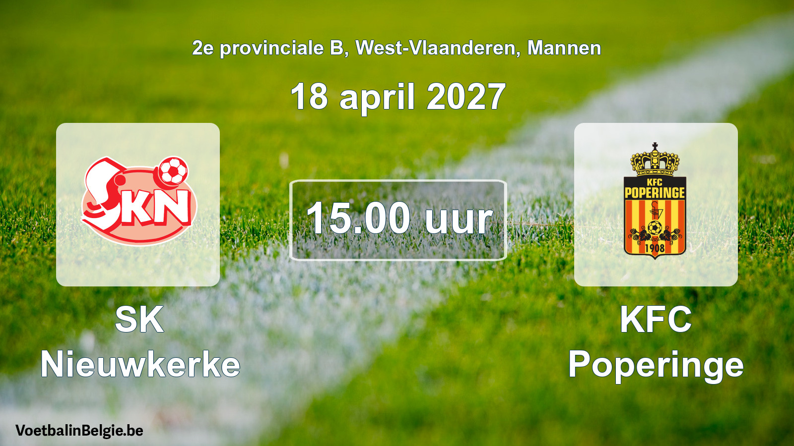 Match prévu football hommes: SK Nieuwkerke - KFC Poperinge (18 avril 2027)