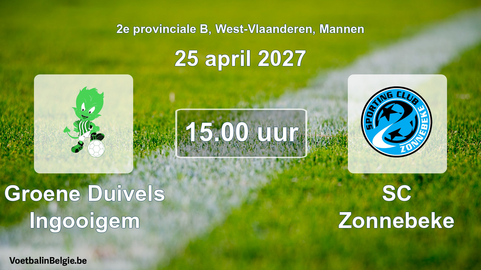 Geplantes Spiel männer-Fußball: Groene Duivels Ingooigem - SC Zonnebeke (25 April 2027)