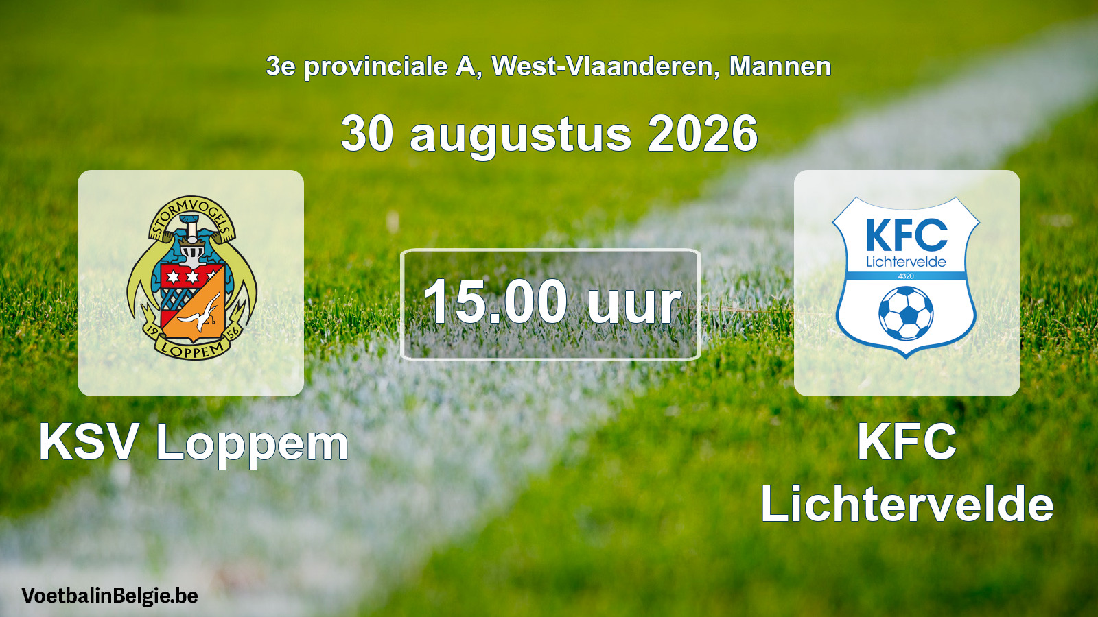 Geplande wedstrijd mannenvoetbal: KSV Loppem - KFC Lichtervelde (30 augustus 2026)