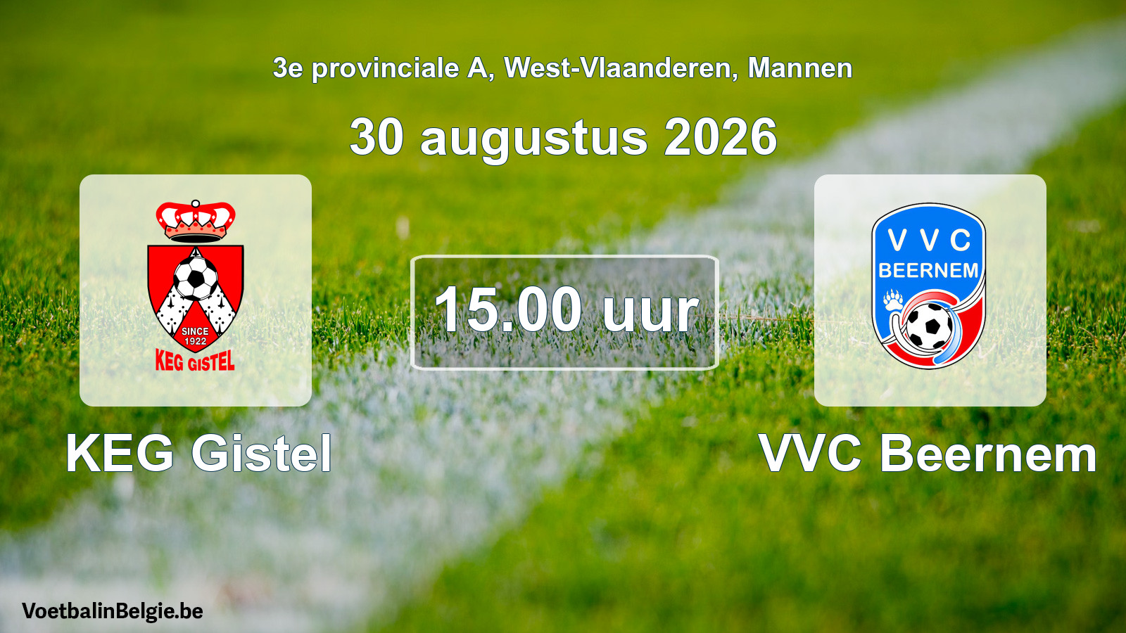 Geplande wedstrijd mannenvoetbal: KEG Gistel - VVC Beernem (30 augustus 2026)