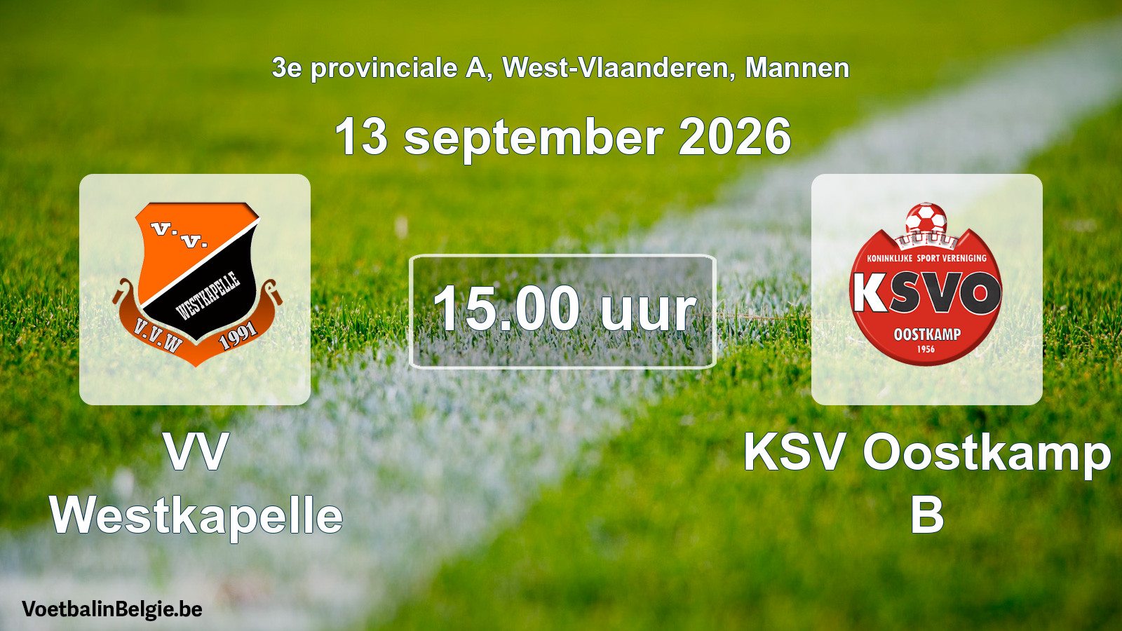 Geplande wedstrijd mannenvoetbal: VV Westkapelle - KSV Oostkamp B (13 september 2026)