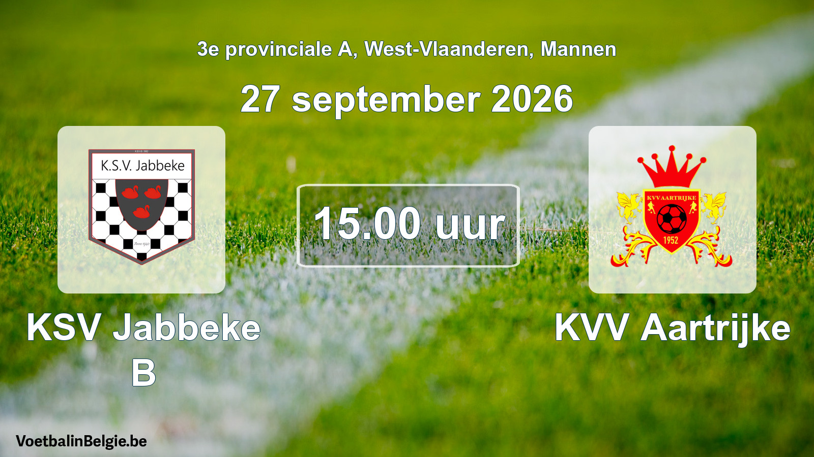 Geplande wedstrijd mannenvoetbal: KSV Jabbeke B - KVV Aartrijke (27 september 2026)