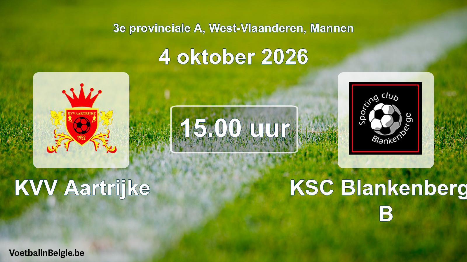 Geplande wedstrijd mannenvoetbal: KVV Aartrijke - KSC Blankenberge B (4 oktober 2026)