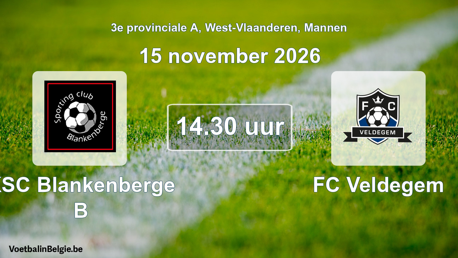 Geplande wedstrijd mannenvoetbal: KSC Blankenberge B - FC Veldegem (15 november 2026)