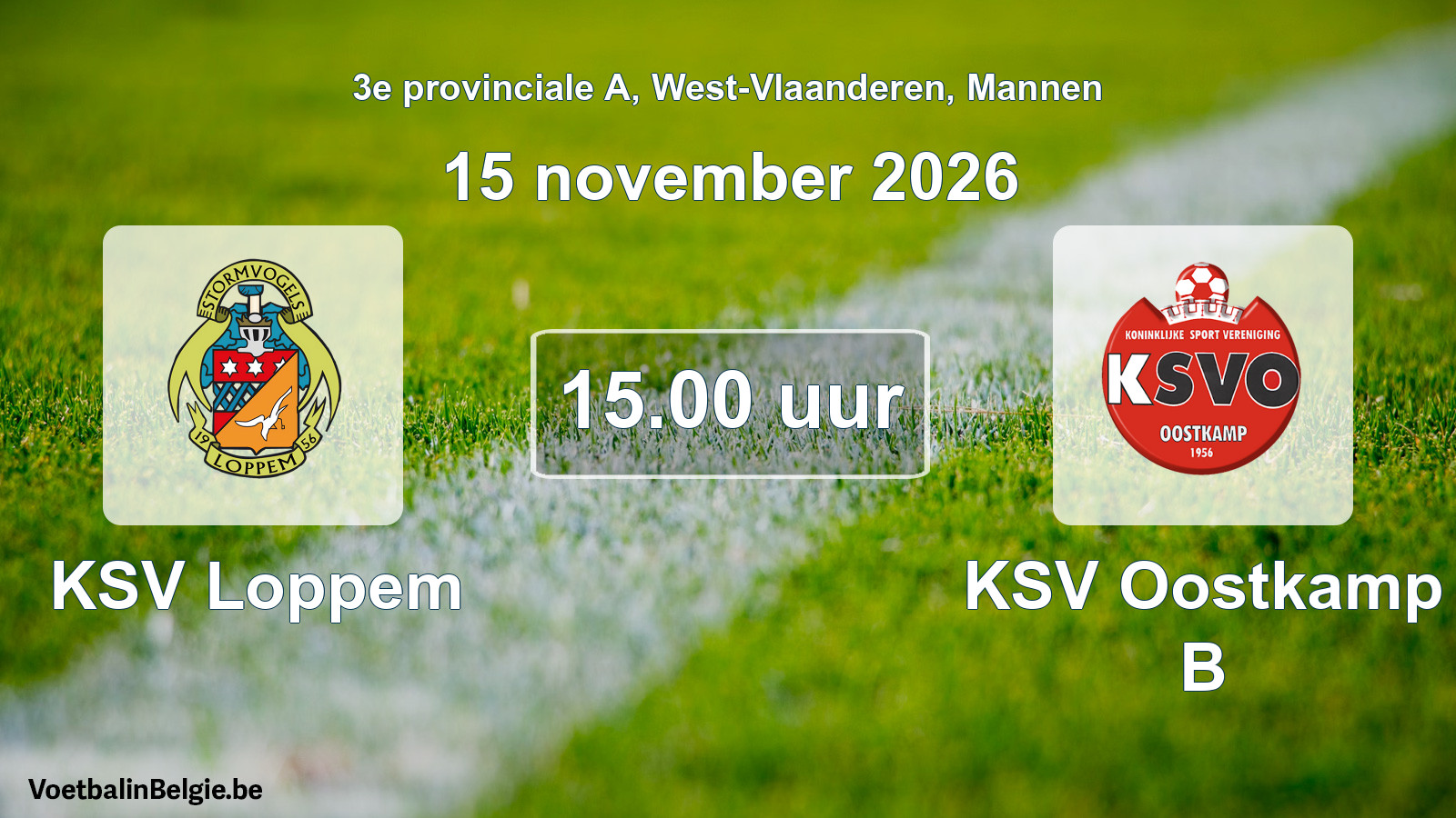 Geplande wedstrijd mannenvoetbal: KSV Loppem - KSV Oostkamp B (15 november 2026)