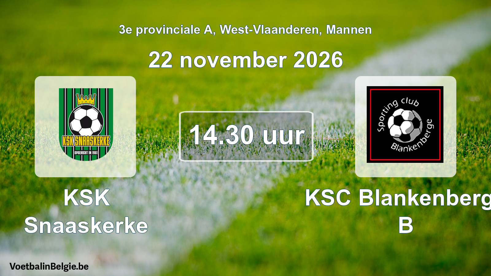 Geplande wedstrijd mannenvoetbal: KSK Snaaskerke - KSC Blankenberge B (22 november 2026)