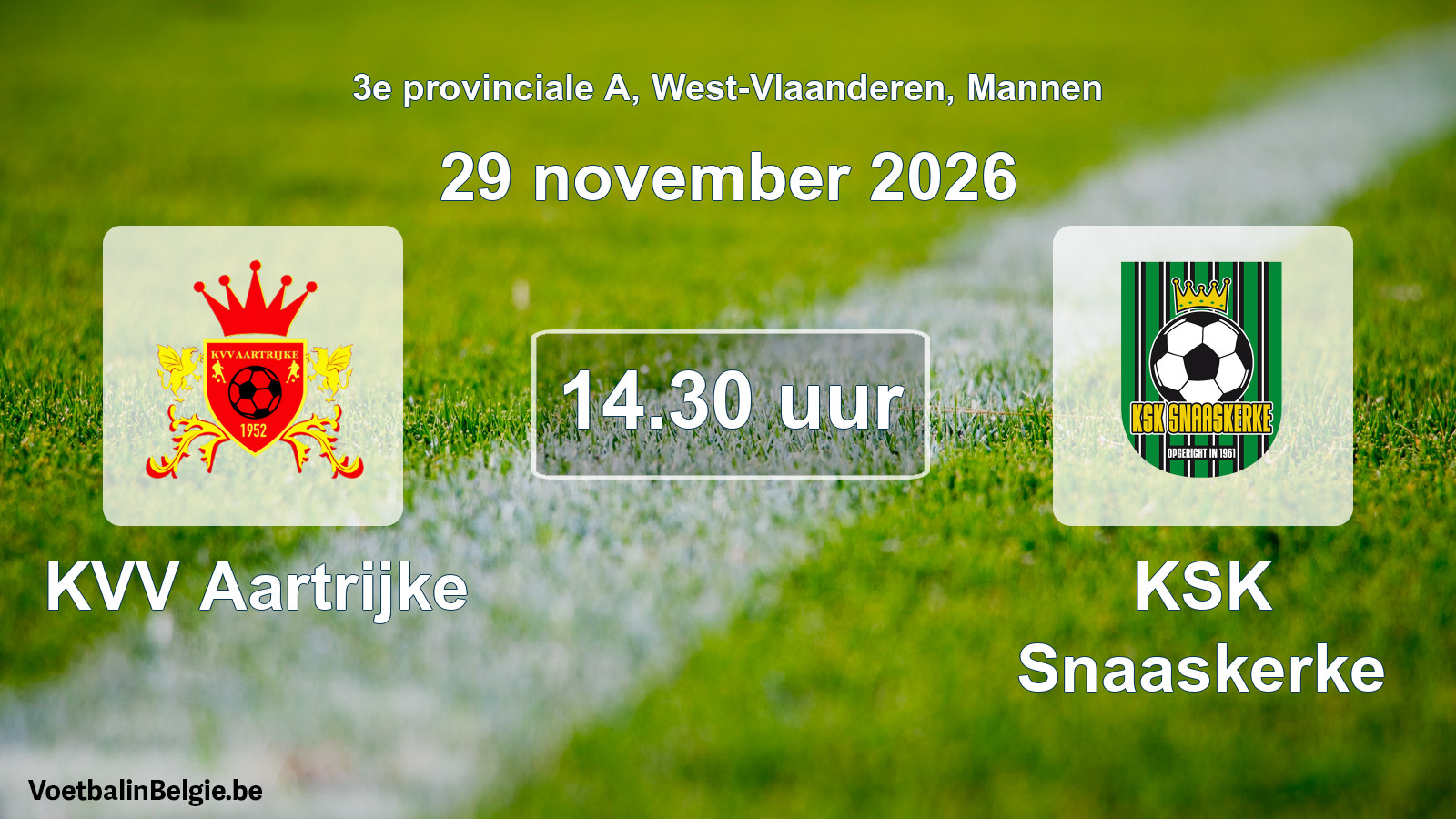 Geplande wedstrijd mannenvoetbal: KVV Aartrijke - KSK Snaaskerke (29 november 2026)