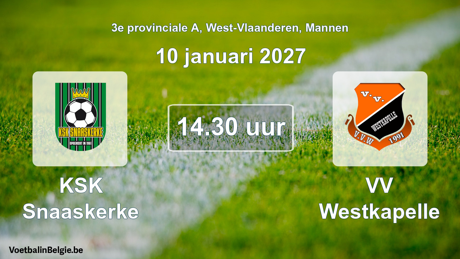 Match prévu football hommes: KSK Snaaskerke - VV Westkapelle (10 janvier 2027)