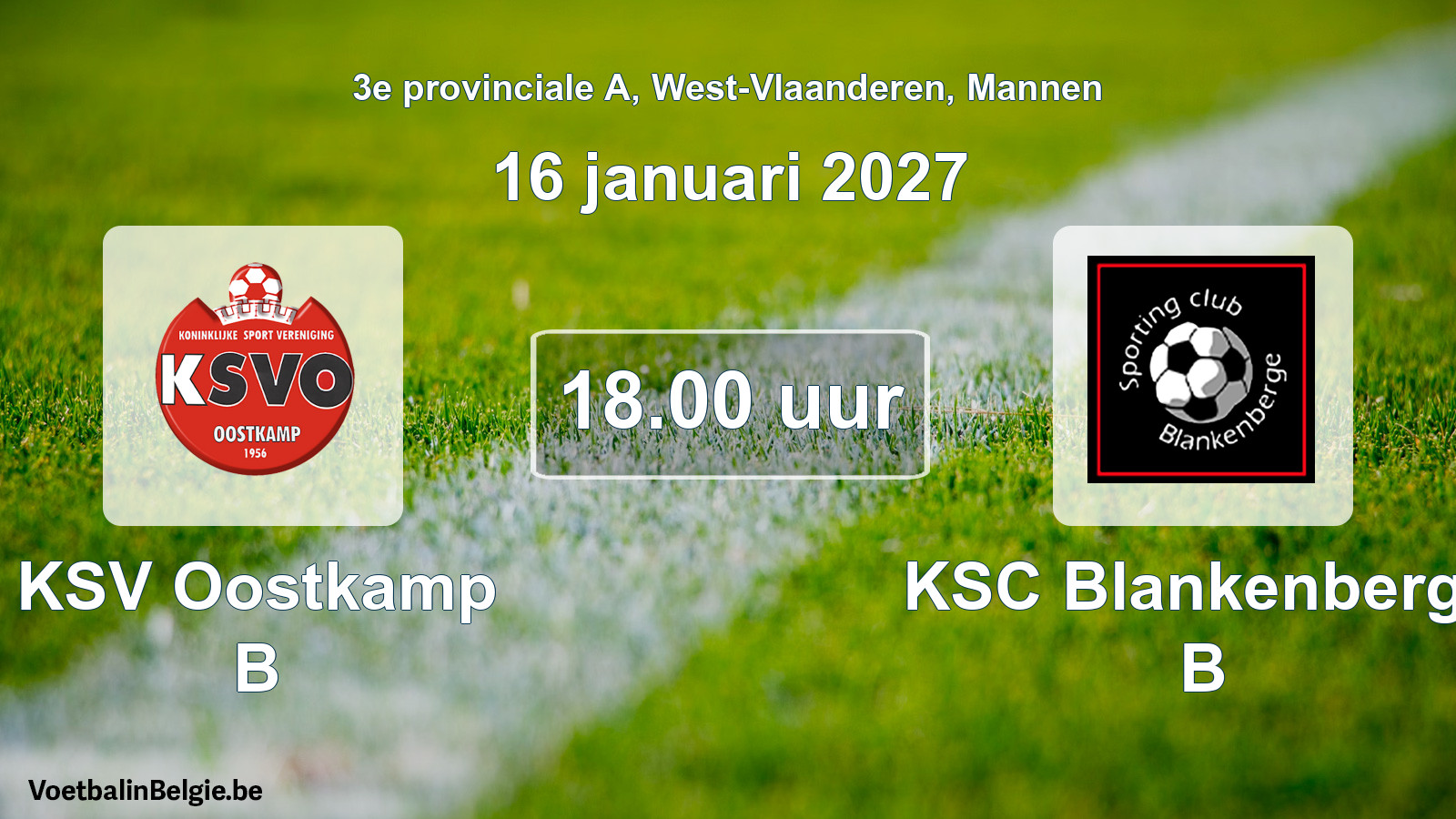 Geplande wedstrijd mannenvoetbal: KSV Oostkamp B - KSC Blankenberge B (16 januari 2027)