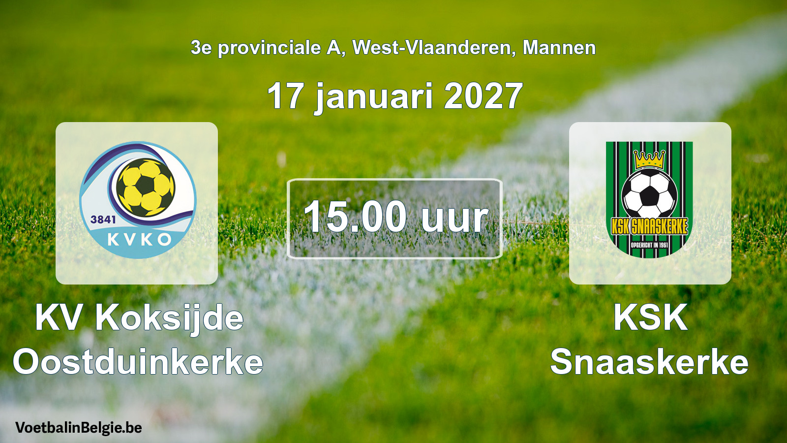 Geplande wedstrijd mannenvoetbal: KV Koksijde Oostduinkerke - KSK Snaaskerke (17 januari 2027)