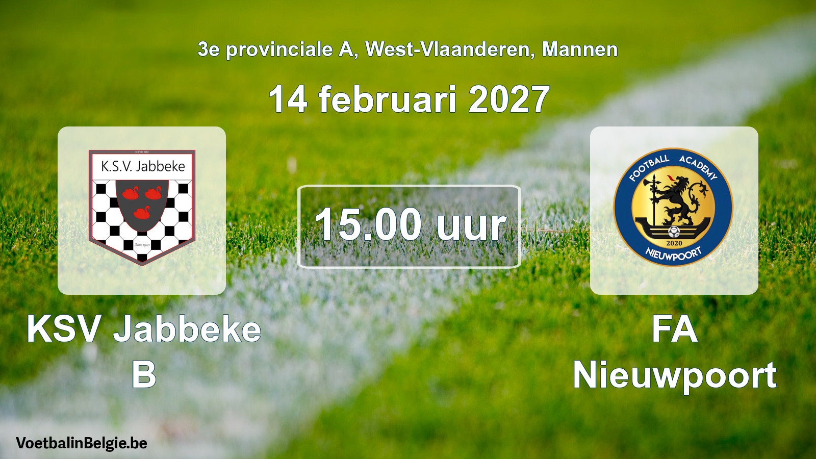 Geplande wedstrijd mannenvoetbal: KSV Jabbeke B - FA Nieuwpoort (14 februari 2027)