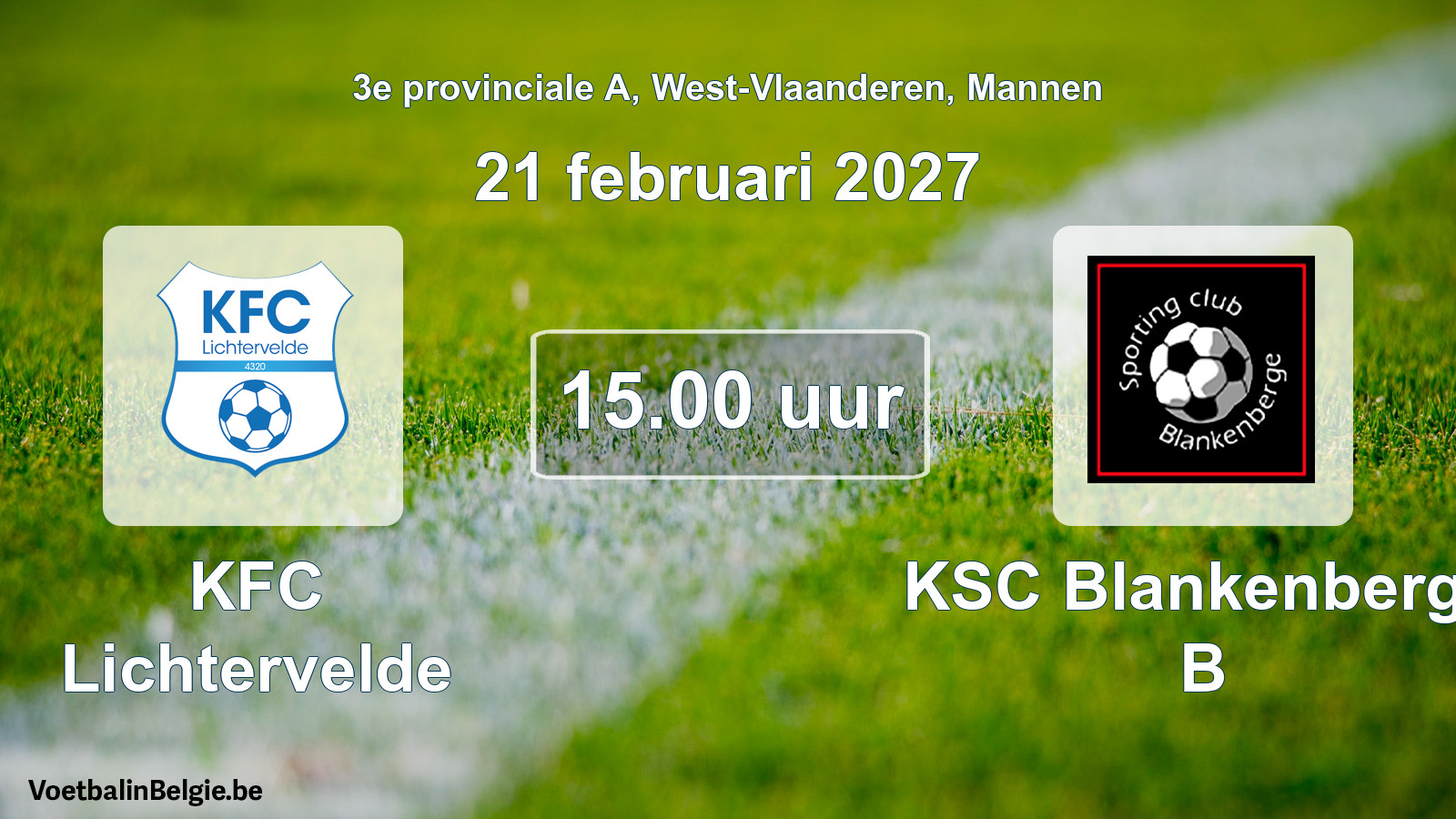 Scheduled match men football: KFC Lichtervelde - KSC Blankenberge B (21 February 2027)