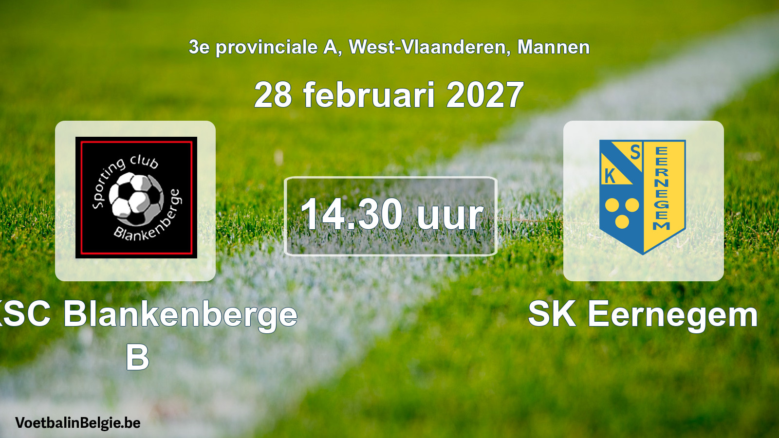 Geplande wedstrijd mannenvoetbal: KSC Blankenberge B - SK Eernegem (28 februari 2027)
