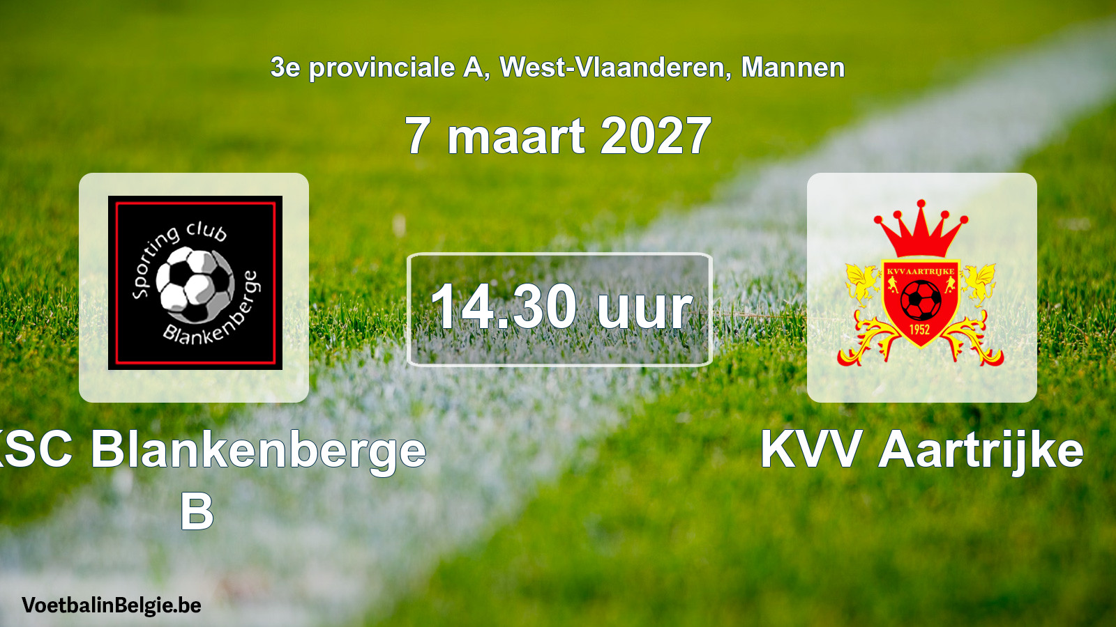 Geplande wedstrijd mannenvoetbal: KSC Blankenberge B - KVV Aartrijke (7 maart 2027)