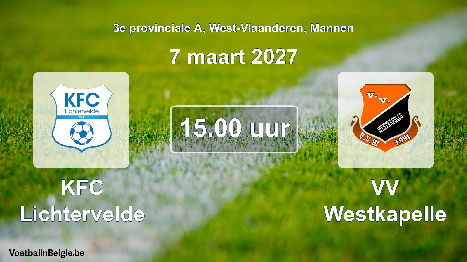 Match prévu football hommes: KFC Lichtervelde - VV Westkapelle (7 mars 2027)