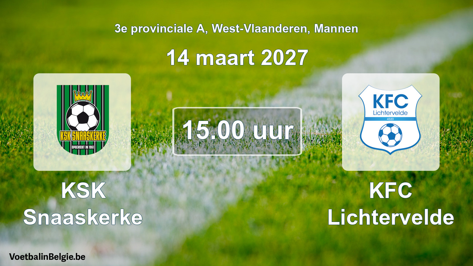 Geplande wedstrijd mannenvoetbal: KSK Snaaskerke - KFC Lichtervelde (14 maart 2027)