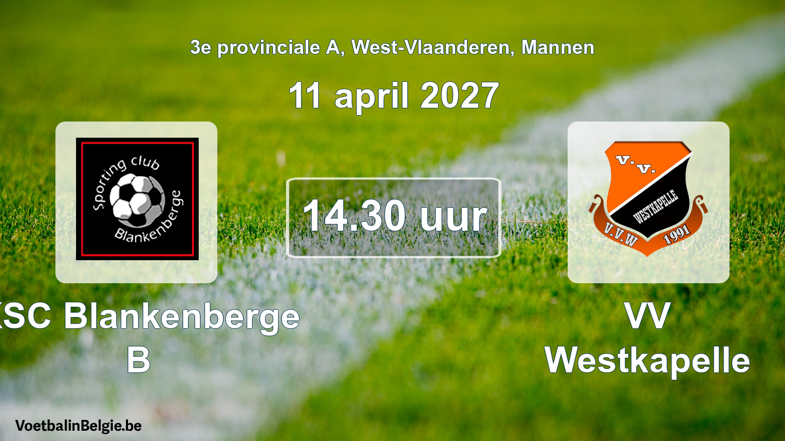 Geplande wedstrijd mannenvoetbal: KSC Blankenberge B - VV Westkapelle (11 april 2027)