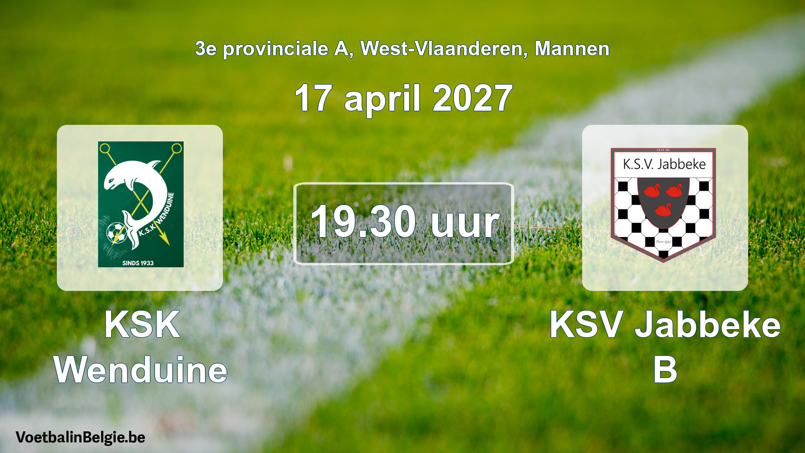 Match prévu football hommes: KSK Wenduine - KSV Jabbeke B (17 avril 2027)
