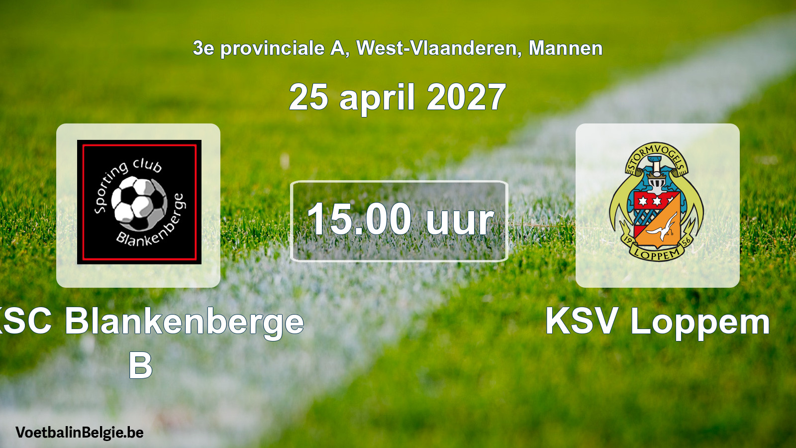 Geplande wedstrijd mannenvoetbal: KSC Blankenberge B - KSV Loppem (25 april 2027)