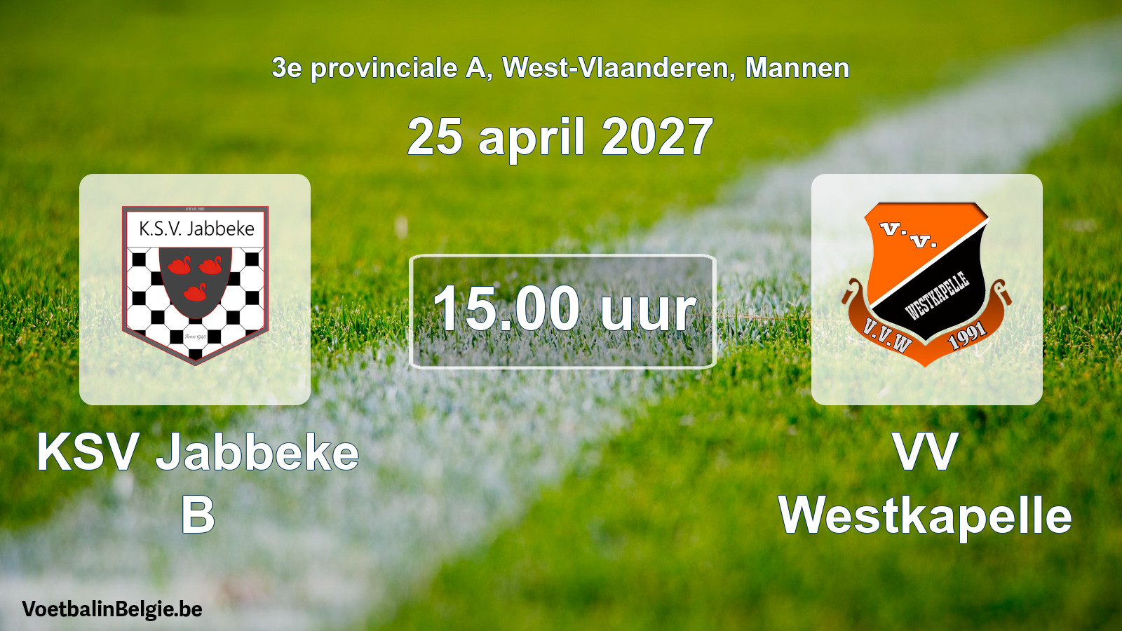 Geplande wedstrijd mannenvoetbal: KSV Jabbeke B - VV Westkapelle (25 april 2027)
