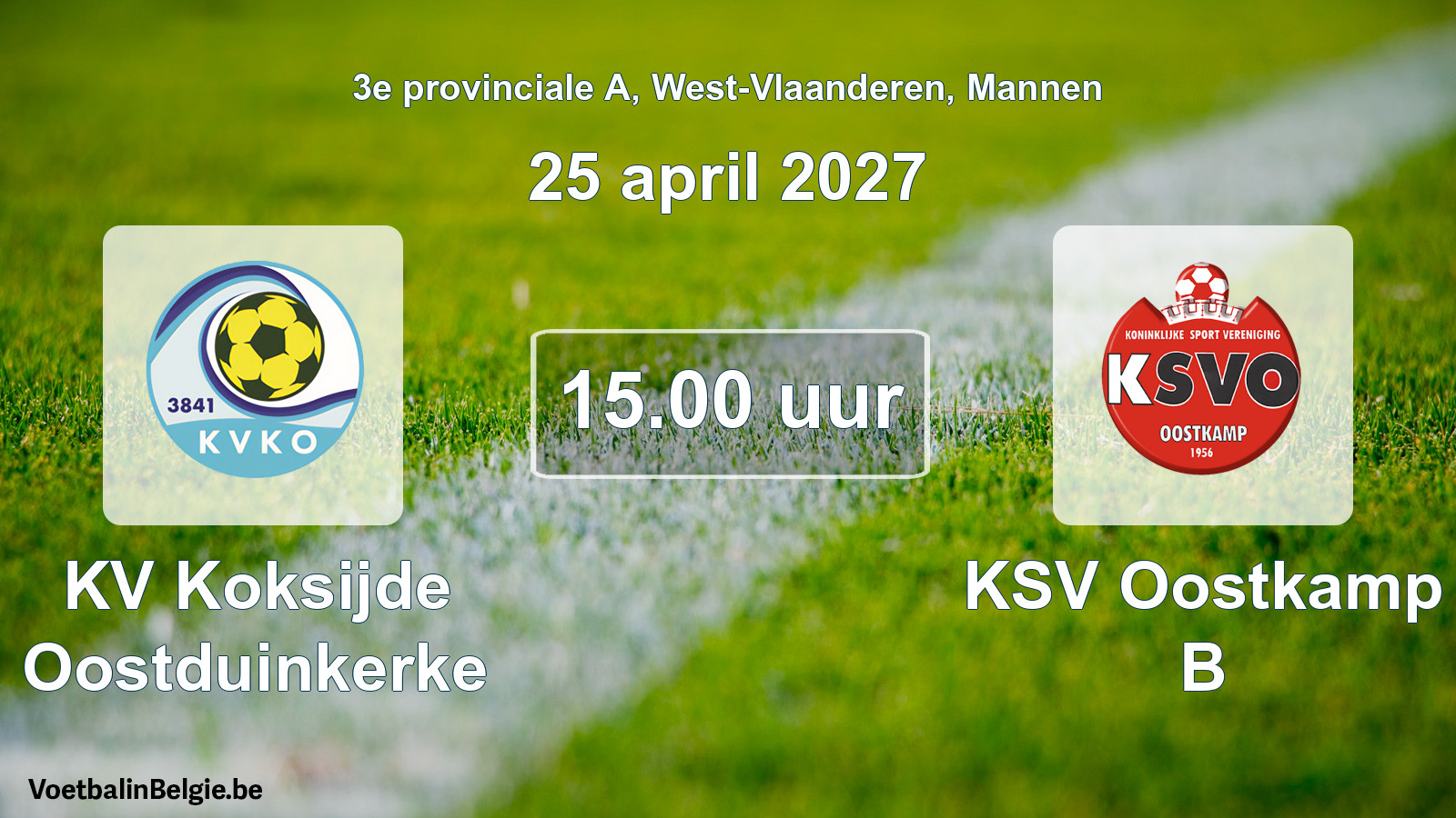 Geplande wedstrijd mannenvoetbal: KV Koksijde Oostduinkerke - KSV Oostkamp B (25 april 2027)