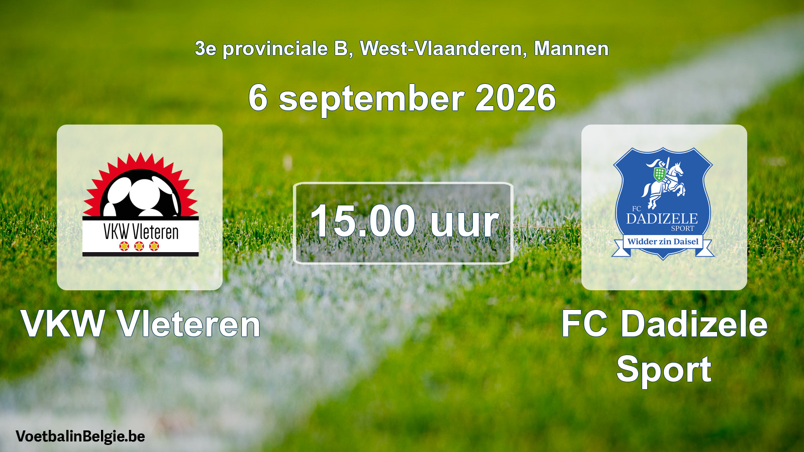 Geplande wedstrijd mannenvoetbal: VKW Vleteren - FC Dadizele Sport (6 september 2026)