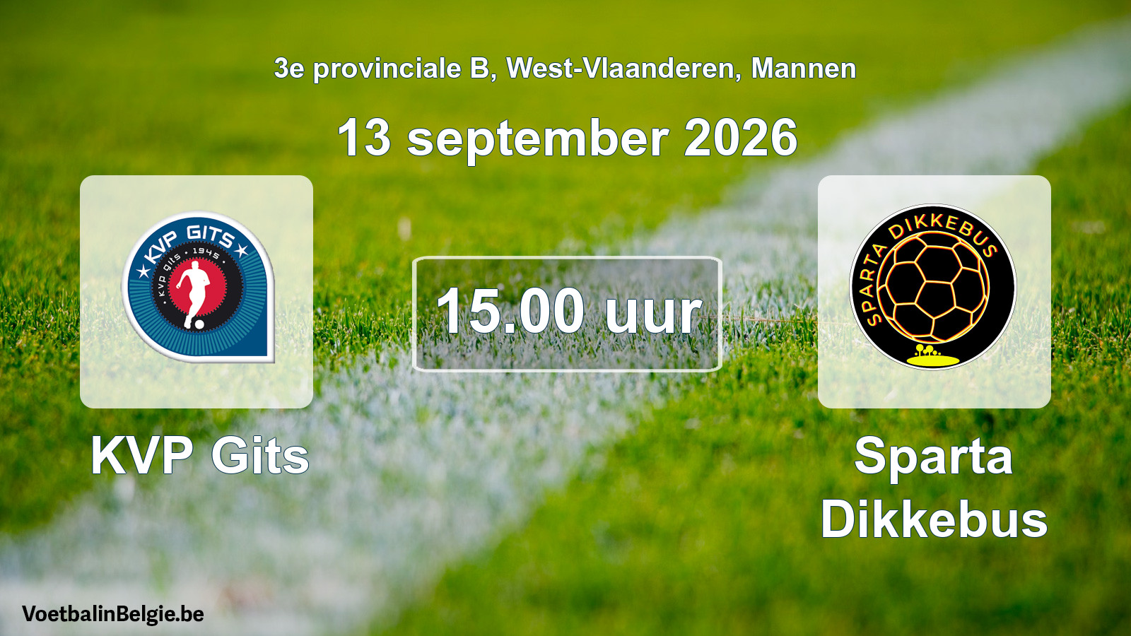 Geplande wedstrijd mannenvoetbal: KVP Gits - Sparta Dikkebus (13 september 2026)