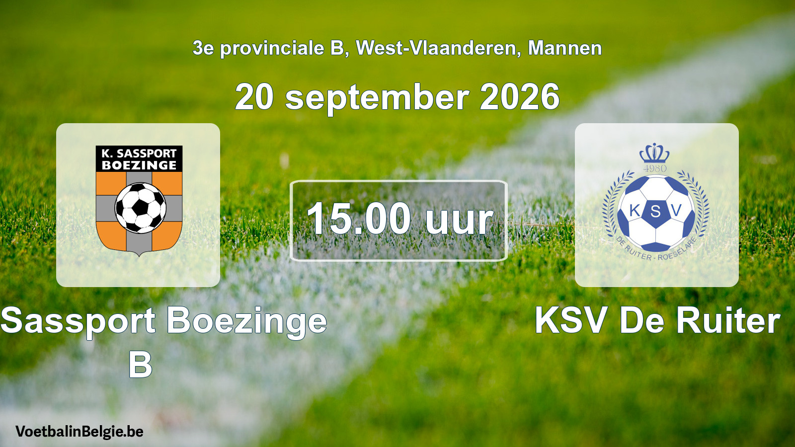 Geplande wedstrijd mannenvoetbal: K. Sassport Boezinge B - KSV De Ruiter (20 september 2026)