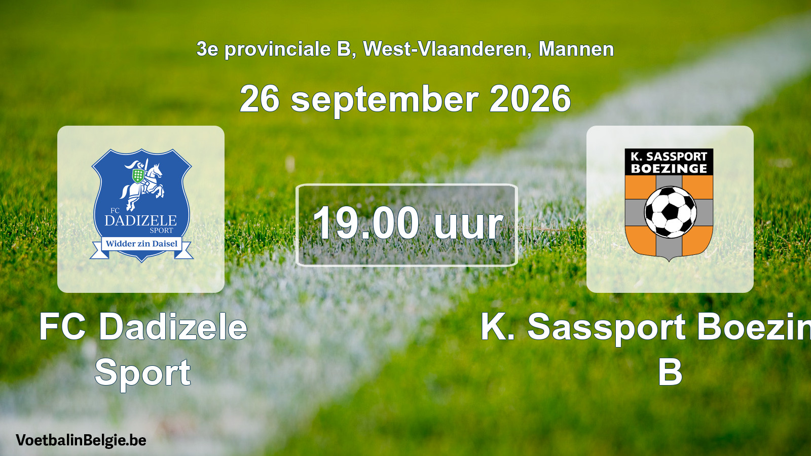 Geplande wedstrijd mannenvoetbal: FC Dadizele Sport - K. Sassport Boezinge B (26 september 2026)