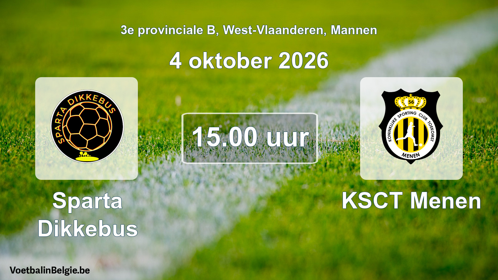 Geplantes Spiel männer-Fußball: Sparta Dikkebus - KSCT Menen (4 Oktober 2026)