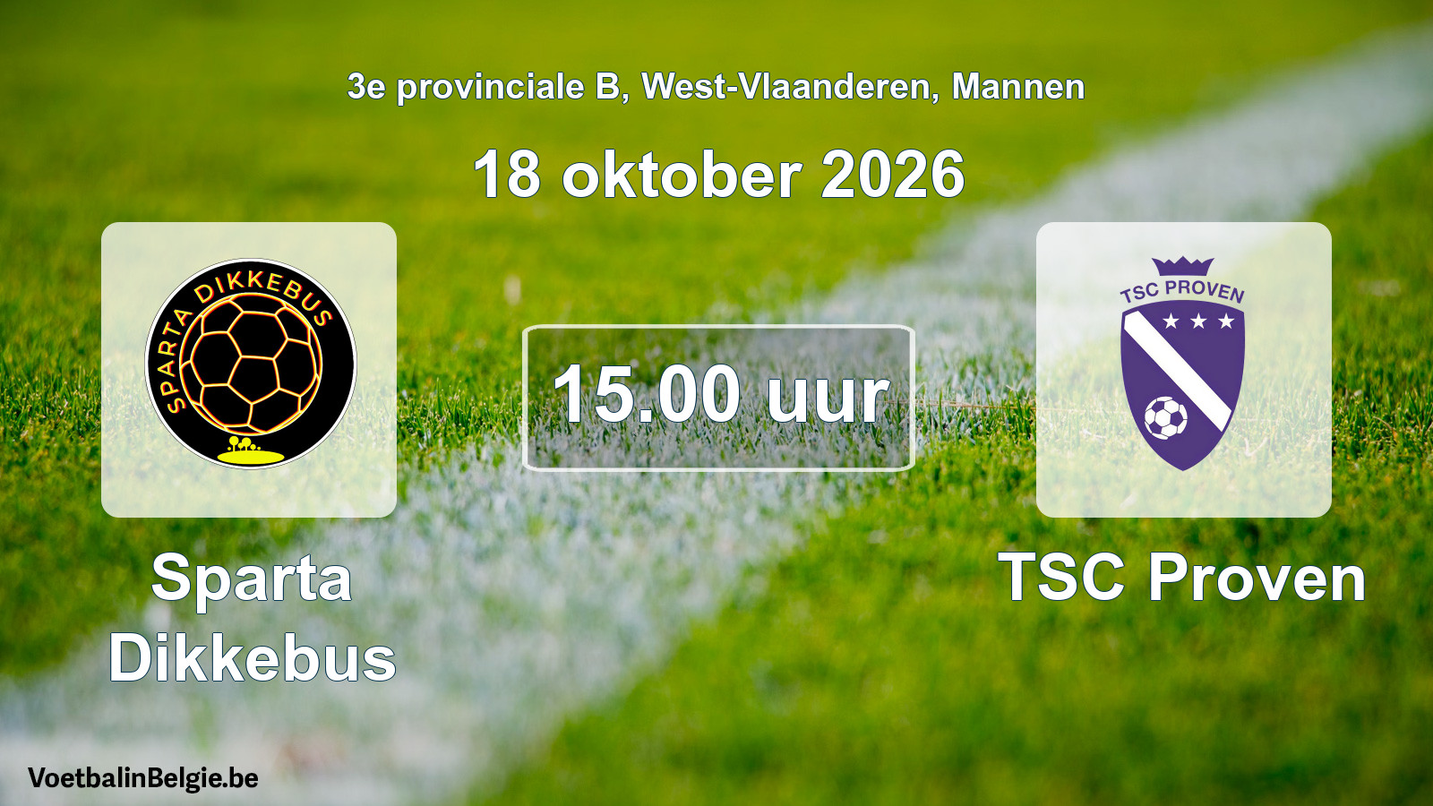 Geplande wedstrijd mannenvoetbal: Sparta Dikkebus - TSC Proven (18 oktober 2026)