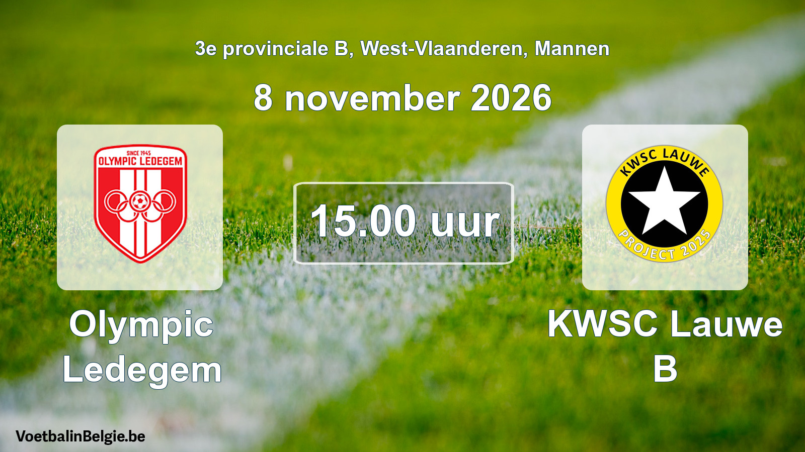 Match prévu football hommes: Olympic Ledegem - KWSC Lauwe B (8 novembre 2026)