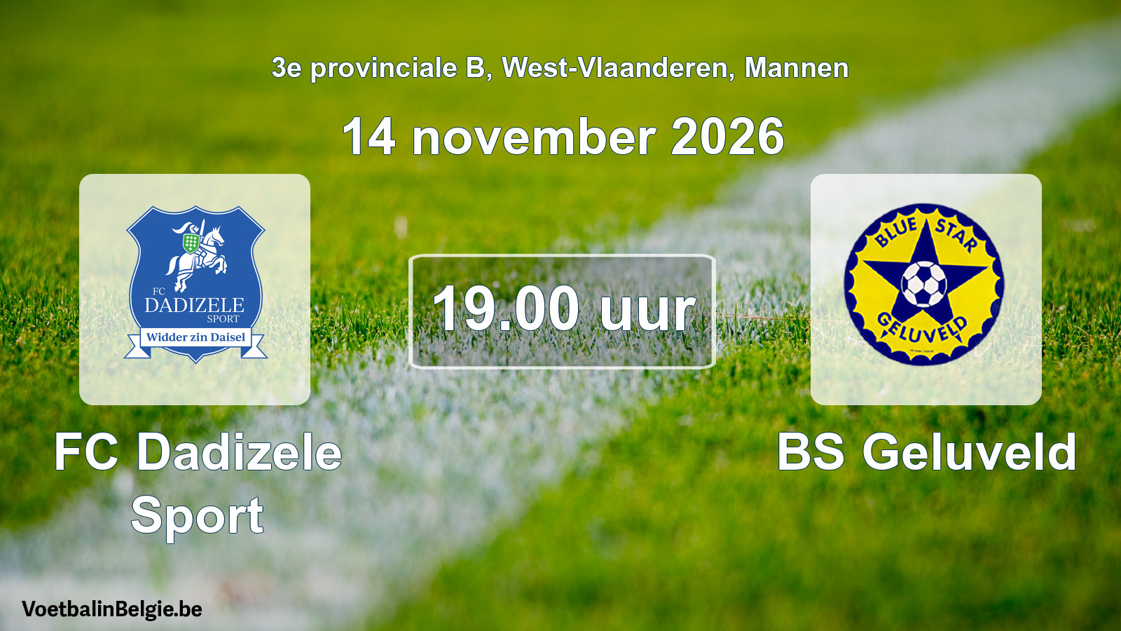 Geplande wedstrijd mannenvoetbal: FC Dadizele Sport - BS Geluveld (14 november 2026)