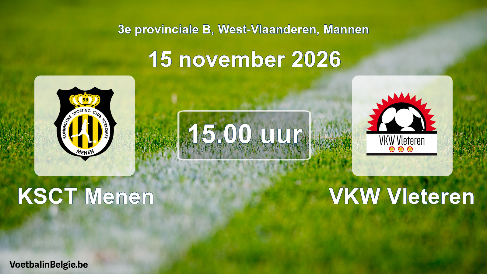 Geplande wedstrijd mannenvoetbal: KSCT Menen - VKW Vleteren (15 november 2026)