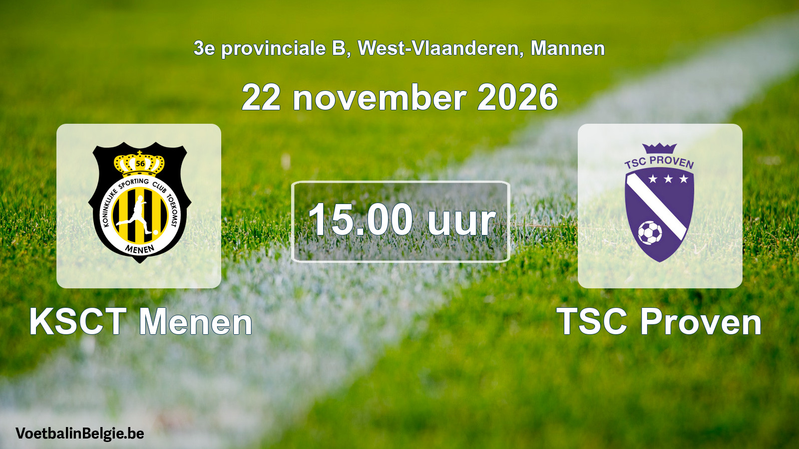 Geplande wedstrijd mannenvoetbal: KSCT Menen - TSC Proven (22 november 2026)