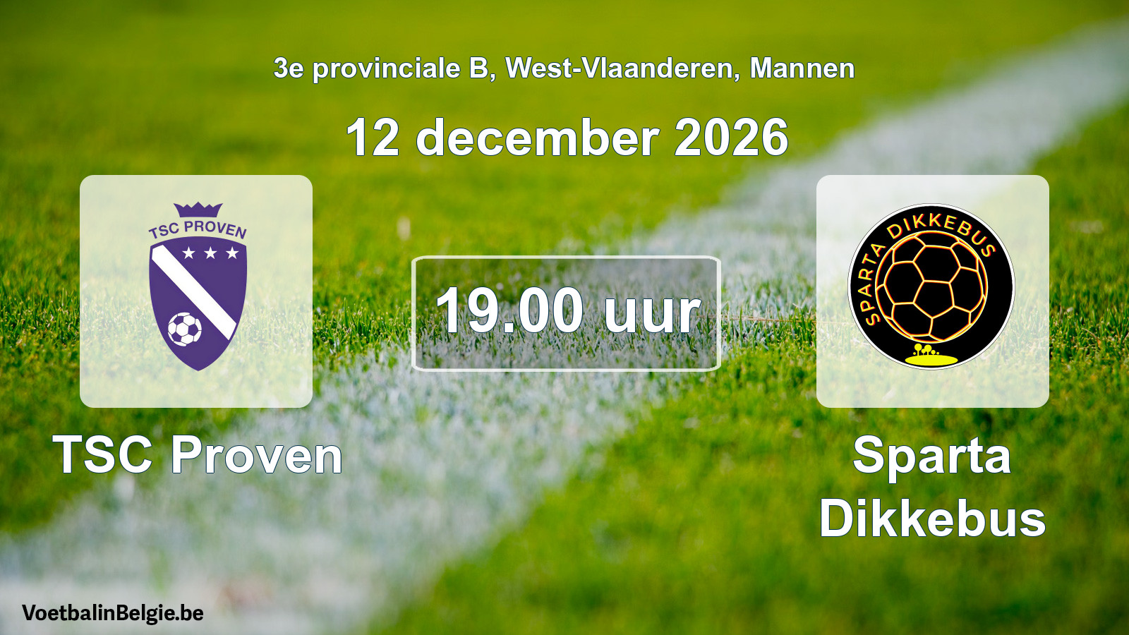 Geplande wedstrijd mannenvoetbal: TSC Proven - Sparta Dikkebus (12 december 2026)