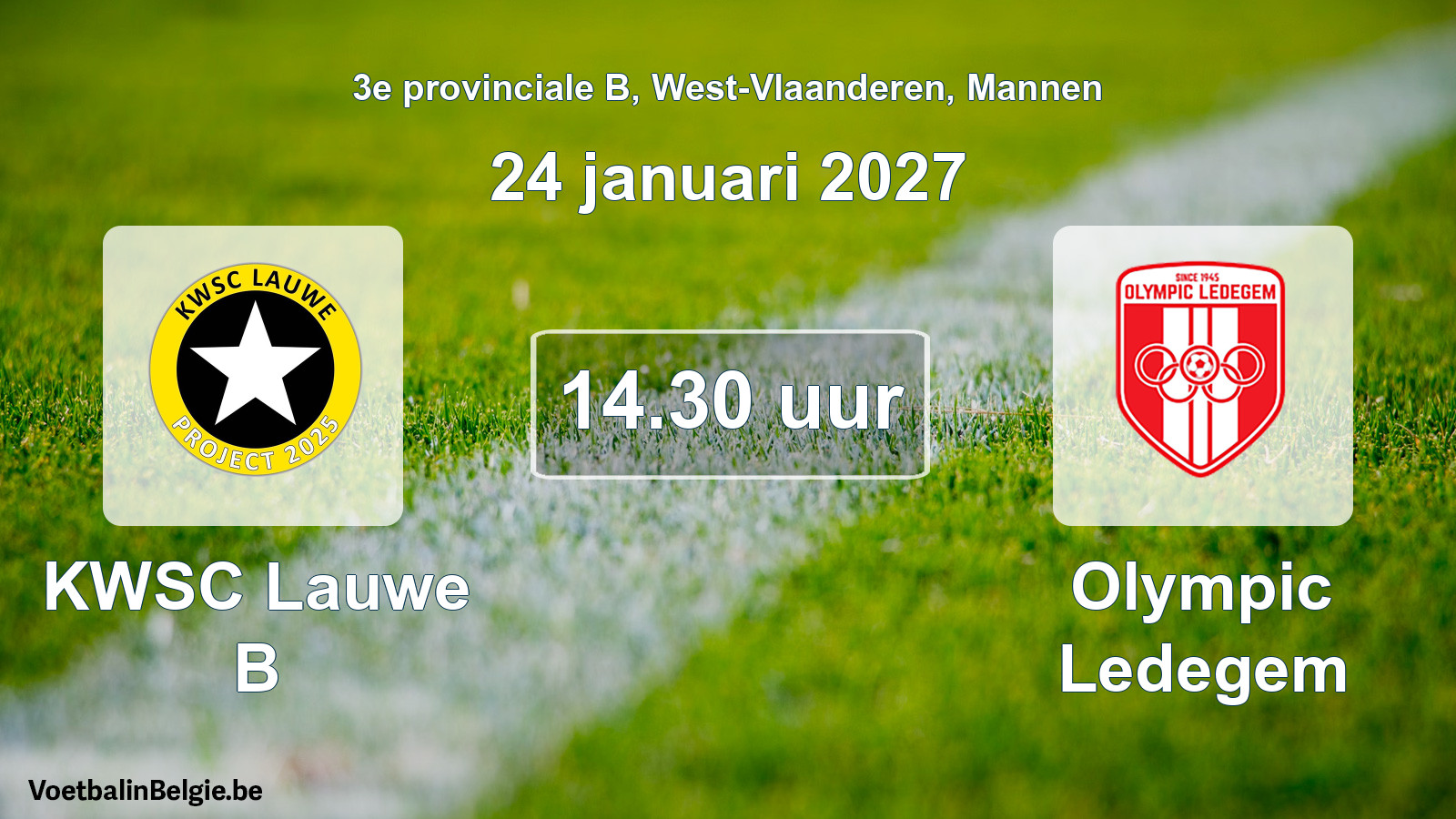 Geplande wedstrijd mannenvoetbal: KWSC Lauwe B - Olympic Ledegem (24 januari 2027)